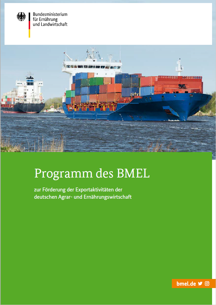 Cover der Broschüre "Programm des BMEL zur Förderung der Exportaktivitäten der deutschen Agrar- und Ernährungswirtschaft"